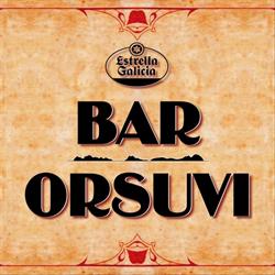 Bar Orsuvi, Vigo