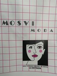 Mosvi Moda, A Estrada