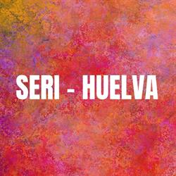 Seri-Huelva