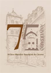 Junta de Extremadura Consejeria de Cultura y Patrimonio, Archivo Historico Provincial, Cáceres