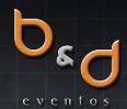 B&d Eventos, Málaga