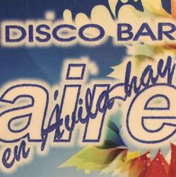 Aire Disco Bar, Ávila