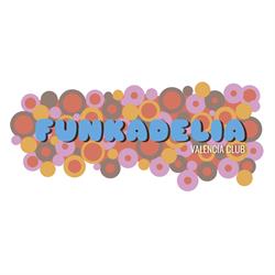 Funkadelia, Valencia