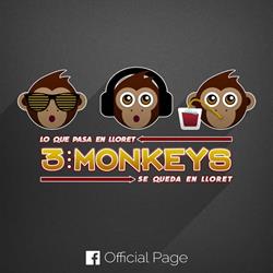 3 MONKEYS, Lloret de Mar