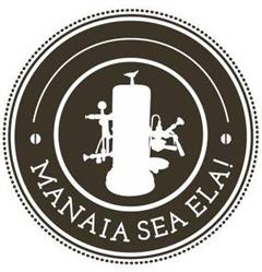 Manaia Sea Ela!, Fonsagrada