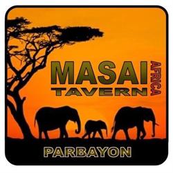 Masai Tavern, Parbayón