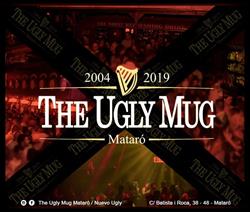 The Ugly Mug, Mataró