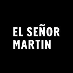 El Señor Martín, Madrid