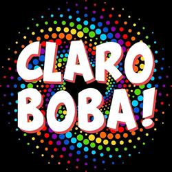 Claro Boba!, A Coruña
