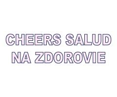 Cheers Salud Na Zdorovie, Adeje