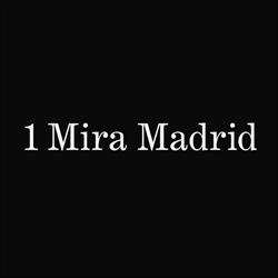 1 MIRA MADRID, Madrid