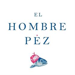 El Hombre Pez Madrid