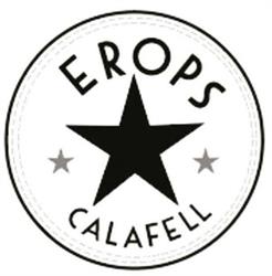 Erops, Calafell
