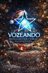 VOZeando - Escuela de Locución y Doblaje Región de Murcia, Cieza