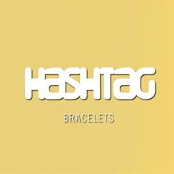 HASHTAG BRACELETS, Mataró