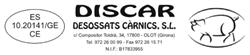 discar sede principal, Olot