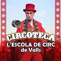 La Circoteca - El Circ de Valls