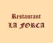 La Forca Restaurant, Castellgali