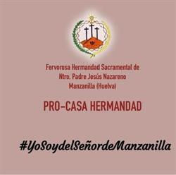 Pro - Casa Hermandad Nuestro Padre Jesús Nazareno Manzanilla