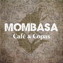 Mombasa. Café & Copas, Ubrique