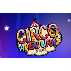 Circo Aventuras, Al Rescate, La Unión