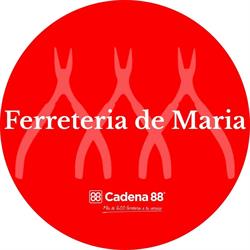 Ferreteria de Maria, C.B. - Cadena88, Maria de la Salut
