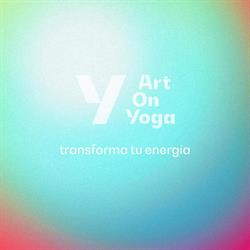Art On Yoga + Art On You By Patricia Bonet, Benicàssim