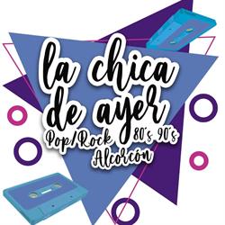 La Chica de Ayer - Alcorcón