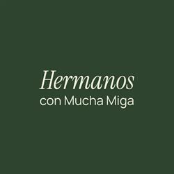 Hermanos Con Mucha Miga, Alquerías del Niño Perdido
