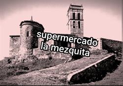 Supermercado la mezquita, Almonaster la Real