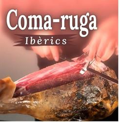 Comarruga Ibèrics, Coma-Ruga